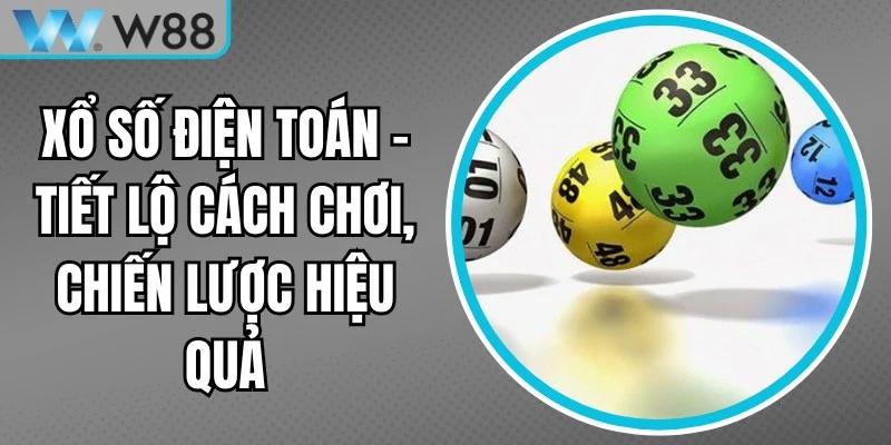 Xổ Số Điện Toán
